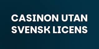 Online Casino Utan Svensk Licens – Utforska Spännande Alternativ